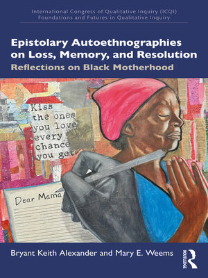 cover image of Epistolary Autoethnographies on Loss, Memory, and Resolution